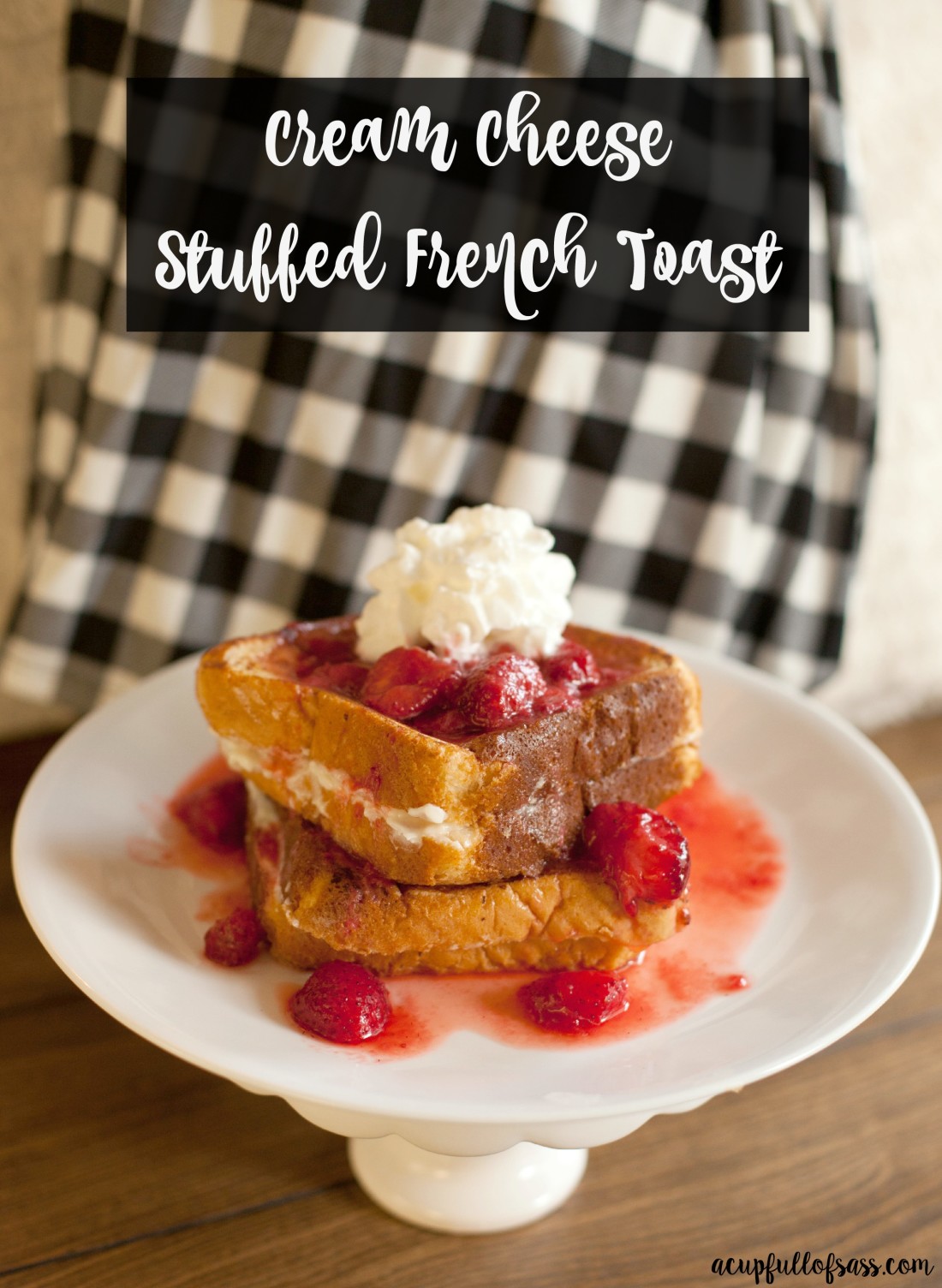 Stuffed French Toast with cream cheese and strawberries.